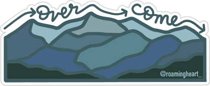 Over Come Mountain | Sticker