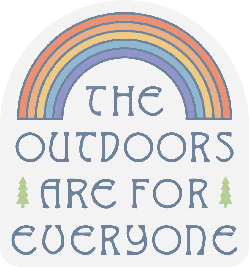 The Outdoors are for Everyone | Clear Sticker