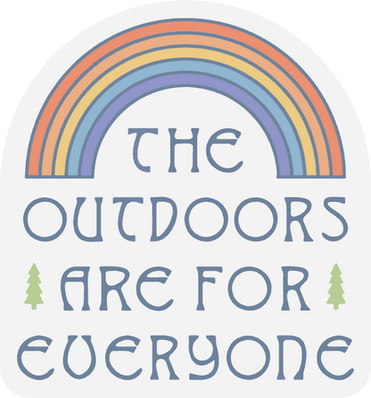 The Outdoors are for Everyone | Clear Sticker