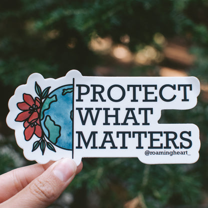 Protect What Matters | Sticker